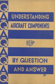 Understanding Aircraft Components: By Question and Answer
