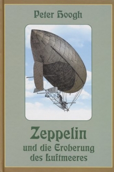 Zeppelin und die Eroberung des Luftmeeres