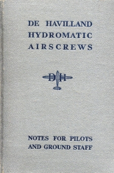 de Havilland Hydromatic Airscrews: Notes for Pilots and Ground Staff
