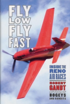 Fly Low Fly Fast: Inside the Reno Air Races