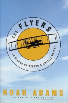 The Flyers: In Search of Wilbur & Orville Wright