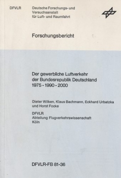 Der gewerbliche Luftverkehr in der Bundesrepublik Deutschland 1975-1990-2000: Eine Analyse und Prognose des Passagier- und Flugbewegungsaufkommens der deutschen Verkehrsflughäfen