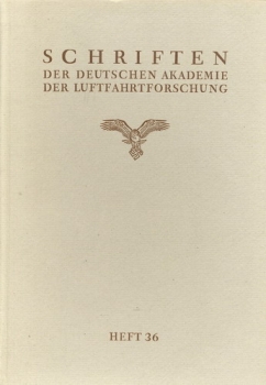 Schriften der Deutschen Akademie der Luftfahrtforschung - Heft Nr. 36: Die Trägheitswirkungen in der Luftschraube des kurvenden Flugzeugs