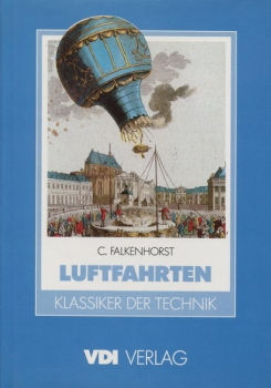 Luftfahrten: Erstmaliger Reprint der Ausgabe von 1891