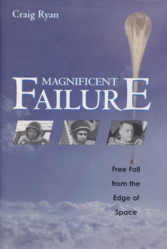 Magnificent Failure: Free Fall from the Edge of Space