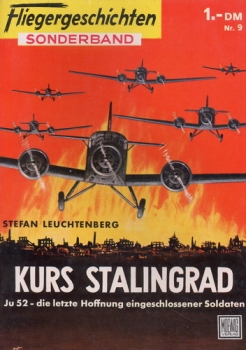 Fliegergeschichten - Sonderband Nr. 9: Kurs Stalingrad