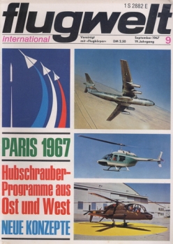 Flugwelt International - 1967 Heft 9 - September: Unabhängige Monatszeitschrift für Luft- und Raumfahrt (vereinigt mit Flugkörper)