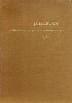 Jahrbuch 1954 der Wissenschaftlichen Gesellschaft für Luftfahrt e.V. (WGL): Mit den Vorträgen der WGL-Tagung in Duisburg vom 13. bis 16. Oktober 1954