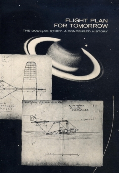 Flight Plan for Tomorrow: The Douglas Story - A Condensed History