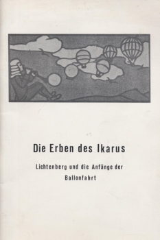 Die Erben des Ikarus: Lichtenberg und die Anfänge der Ballonfahrt