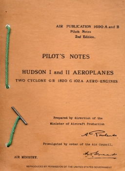 Pilot's Notes Hudson I and II Aeroplanes - Two Cyclone GR 1820 G 102A Aero Engines