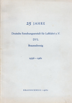 25 Jahre Deutsche Forschungsanstalt für Luftfahrt e.V. DFL