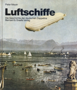 Luftschiffe: Die Geschichte der deutschen Zeppeline