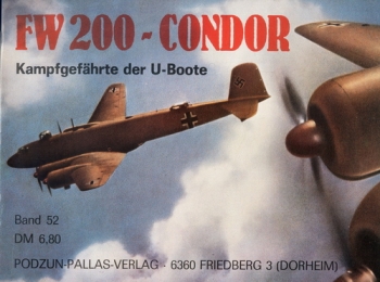 FW 200 - Condor: Kampfgefährte der U-Boote