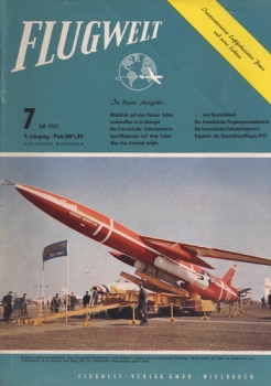 Flugwelt - 1957 Heft 7 Juli: Offizielles Organ des Bundesverbandes der Deutschen Luftfahrtindustrie e.V.