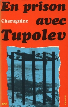 En Prison avec Tupolev