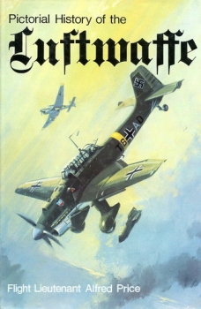 Pictorial History of the Luftwaffe 1933-1945