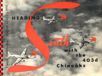 Heading South with the 403d Chinooks: Chico California Camp August 1956