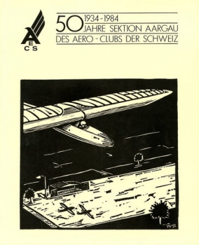50 Jahre Sektion Aargau des Aero Club der Schweiz: 1934-1984