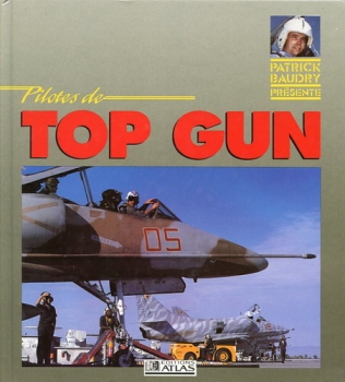 Patrick Baudry Présente: Pilotes de Top Gun