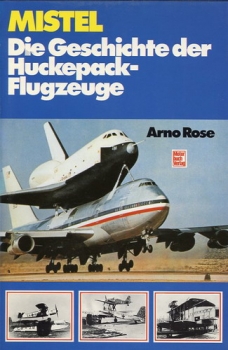 Mistel: Die Geschichte der Huckepack-Flugzeuge