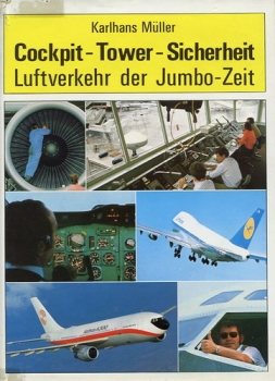 Cockpit-Tower-Sicherheit: Luftverkehr der Jumbo-Zeit
