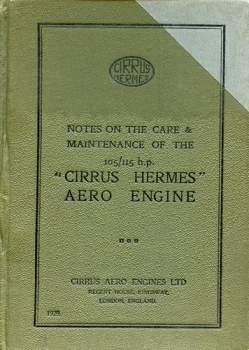 Notes on the Care and Maintenance of the 105/115 h.p. "Cirrus Hermes" Aero Engine
