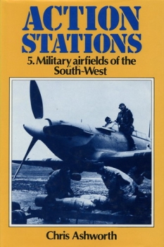 Action Stations: 5. Military Airfields of the South-West