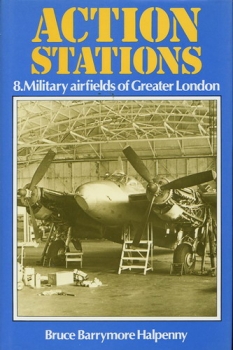 Action Stations: 8. Military Airfields of Greater London