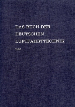 Das Buch der deutschen Luftfahrttechnik: Textteil