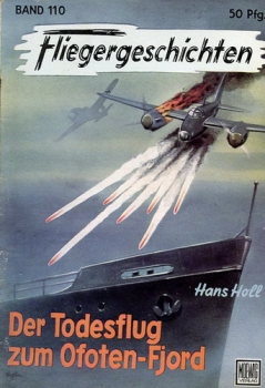 Fliegergeschichten - Band 110: Der Todesflug zum Ofoten-Fjord