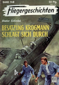 Fliegergeschichten - Band 149: Besatzung Krogmann schlägt sich durch
