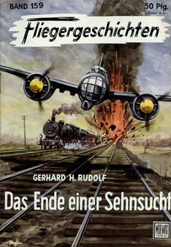 Fliegergeschichten - Band 159: Das Ende einer Sehnsucht
