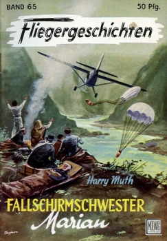 Fliegergeschichten - Band 65: Fallschirmschwester Mariam