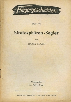 Fliegergeschichten - Band 95: Stratosphären-Segler