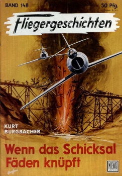 Fliegergeschichten - Band 148: Wenn das Schicksal Fäden knüpft