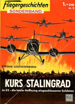 Fliegergeschichten - Sonderband Nr. 9: Kurs Stalingrad