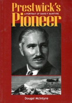 Prestwick's Pioneer: A Portrait of David F. McIntyre