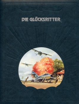 Die Glücksritter: Die Geschichte der Luftfahrt