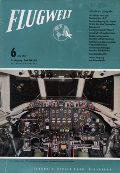 Flugwelt - 1957 Heft 6 Juni: Offizielles Organ des Bundesverbandes der Deutschen Luftfahrtindustrie e.V.