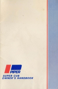 Piper Super Cub Owner´s Handbook: PA-18-95 PA-18-135 PA-18A-135