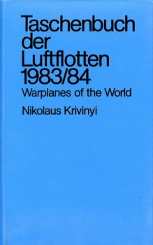 Taschenbuch der Luftflotten 1983/84: Warplanes of the World