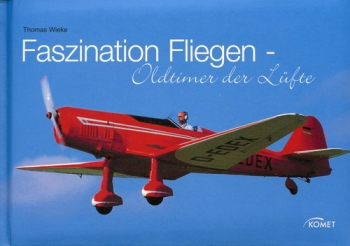 Faszination Fliegen: Oldtimer der Lüfte