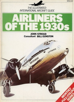 Airliners of the 1930s: The Illustrated International Aircraft Guide