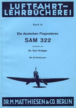 Luftfahrt Lehrbücherei - Band 19: Die deutschen Flugmotoren SAM 322