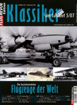 Klassiker der Luftfahrt - 2007 Heft 5: Die faszinierendsten Flugzeuge der Welt