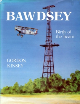 Bawdsey - Birth of the Beam: The History of R.A.F. Stations Bawdsey and Woodbridge