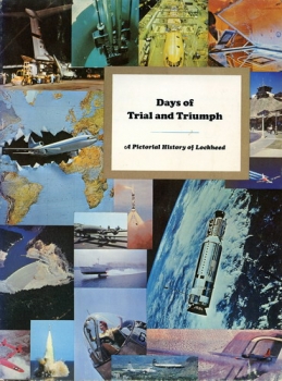 Days of Trial and Triumph: A Pictorial History of Lockheed