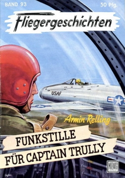 Fliegergeschichten - Band 93: Funkstille für Captain Trully