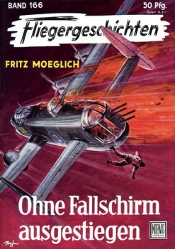 Fliegergeschichten - Band 166: Ohne Fallschirm ausgestiegen